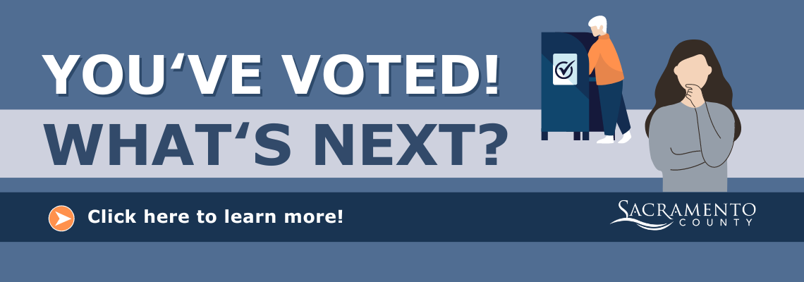 You've Voted - What's Next?